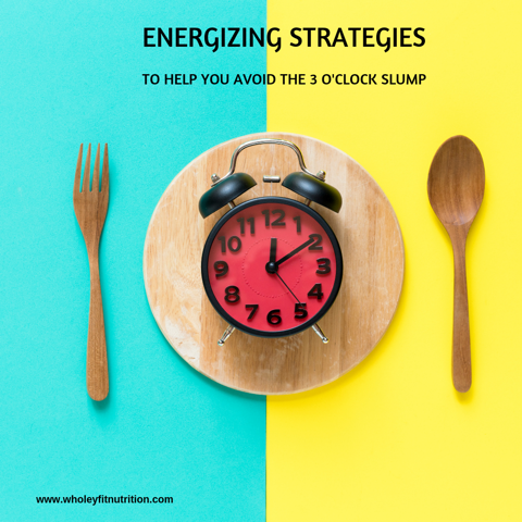 Energizing Strategies To Help You Avoid The 3 O’Clock Slump